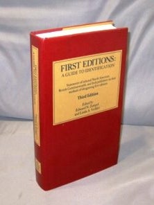 Item #26428 First Editions: A Guide to Identification. Statements of selected North American,...