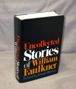 Uncollected Stories. Edited by Joseph Blottner by William Faulkner on  Gregor Rare Books Est. 1987