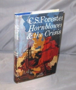 Item #26628 Hornblower During the Crisis and Two Stories "Hornblower's Temptation" and "The Last Encounter." Nautical Fiction, C. S. Forester.