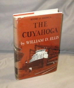 Item #26641 The Cuyahoga. Rivers of America Series, William D. Ellis