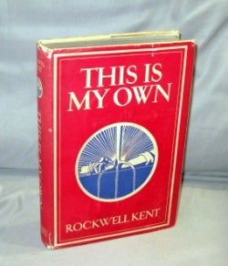 Item #26652 This is My Own. Illustrated Book, Rockwell Kent