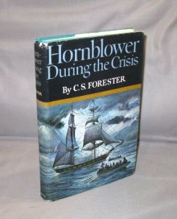 Item #26772 Hornblower During the Crisis and Two Stories "Hornblower's Temptation" and "The Last...