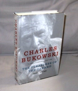 Item #26783 The Pleasures of the Damned: Poems, 1951-1993. Charles Bukowski