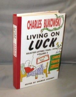 Item #26813 Living on Luck: Selected Letters 1960s-1970s. Volume 2. Charles Bukowski