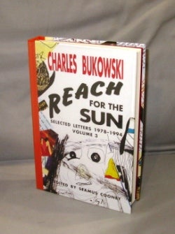 Item #26821 Reach For the Sun: Selected Letters 1978-1994. Volume 3. Charles Bukowski