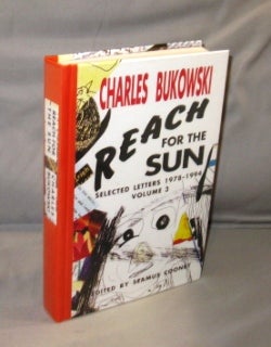 Item #26822 Reach For the Sun: Selected Letters 1978-1994. Volume 3. Charles Bukowski