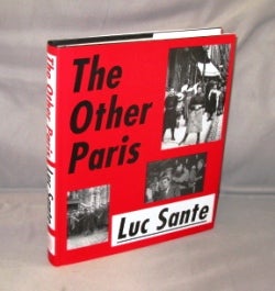 Item #26831 The Other Paris. Paris Culture, Luc Sante