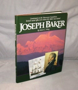 Item #26841 Joseph Baker: Lieutenant on the Vancouver Expedition, British naval office for whom...