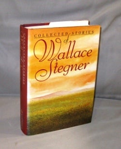 Item #27022 Collected Stories of Wallace Stegner. Wallace Stegner