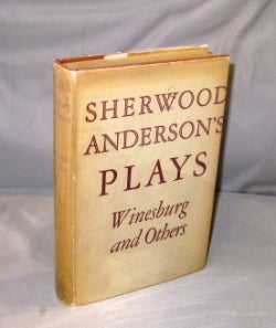 Item #27083 Sherwood Anderson's Plays: Winesburg and Others. Sherwood Anderson.