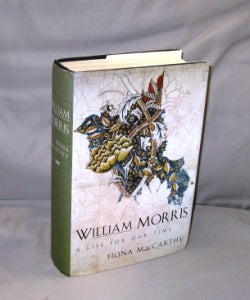 Item #27091 William Morris: A Life for our Time. Art Biography, Fiona MacCarthy