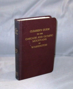 Item #27144 Climber's Guide to the Cascade and Olympic Mountains of Washington. Climbing Guide.