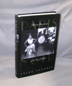Item #27146 Paris Noir: African-Americans in the City of Light. Paris in the 1920s, Tyler Stovall
