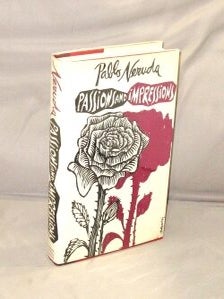 Item #27247 Passions and Impressions. Pablo Neruda