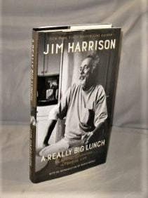 Item #27257 A Really Big Lunch. The Roving Gourmand on Food and Life with an Introduction by...