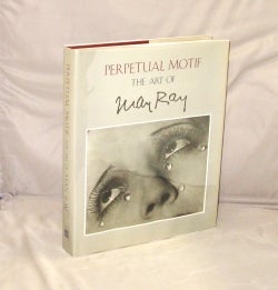 Item #27284 The Perpetual Motif: The Art of Man Ray. Man Ray.