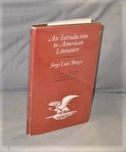 Item #27317 An Introduction to American Literature. Translated and Edited by L. Clark Keating and Robert O. Evans. Jorge Luis Borges.