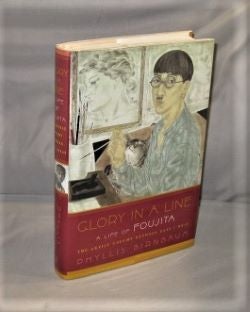 Item #27342 Glory in a Line: A Life of Foujita. The Artist Caught between East and West. Paris in the 1920s, Phyllis Birnbaum.