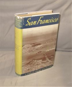Item #27582 San Francisco. The Bay and Its Cities. American Guide Series