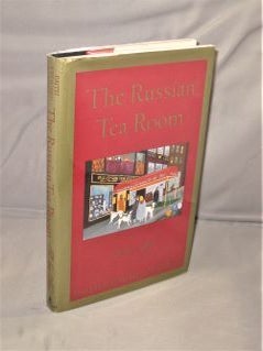 Item #27609 The Russian Tea Room: A Love Story. Food Literature, Faith Stewart-Gordon