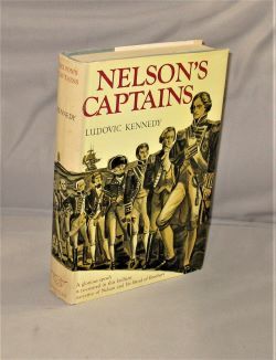Item #27625 Nelson's Captains. Lord Horatio Nelson, Ludovic Kennedy