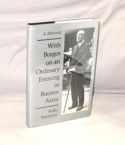 Item #27630 With Borges on an Ordinary Evening in Buenos Aires: A Memoir. Jorge Luis Borges,...