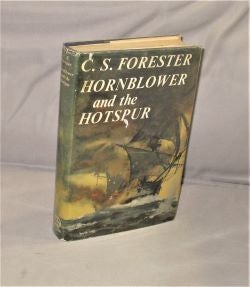 Item #27642 Hornblower and the Hotspur. Nautical Fiction, C. S. Forester