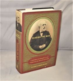 Item #27715 Reading the Man. A Portrait of Robert E. Lee through his Private Letters. Civil War,...