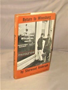 Item #27737 Return to Winesburg: Selections from Four Years of Writing for a Country Newspaper....