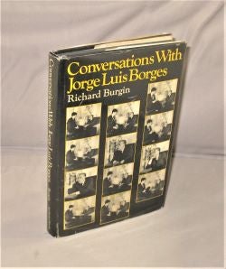 Item #27754 Conversations with Jorge Luis Borges. Jorge Luis Borges, Richard Burgin