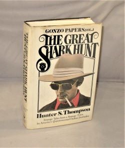 Item #27809 The Great Shark Hunt: Gonzo Papers, Volume 1. Hunter S. Thompson