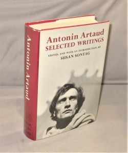 Item #27861 Antonin Artaud: Selected Writings, Edited, and with an Introduction, by Susan Sontag. Antonin Artaud.