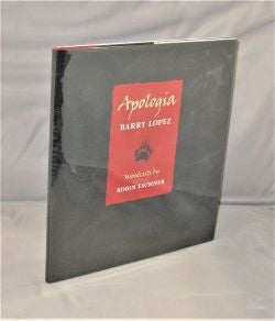 Item #27869 Apologia. Woodcuts by Robin Eschner. Barry Lopez