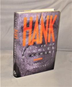 Item #27913 Hank: The Life of Charles Bukowski. Charles Bukowski, Neeli Cherkovski