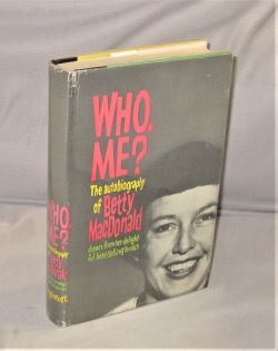 Item #27919 Who Me? The Autobiography of Betty MacDonald Drawn from her Bestselling Books. Betty...