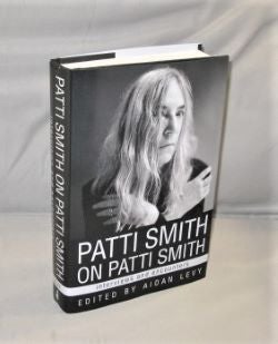 Item #27927 Patti Smith on Patti Smith. Interviews and Encounters. Edited by Aidan Levy. Patti...
