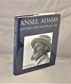 Item #28012 Ansel Adams: Letters and Images 1916-1984. Photography, Ansel Adams