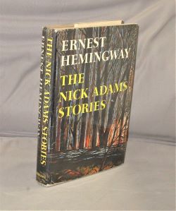 Item #28030 The Nick Adams Stories. Ernest Hemingway