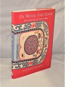 Item #28035 Of Wool and Loom: The Tradition of Tibetan Rugs. Tibetan Rugs, Trinley Chodrak,...