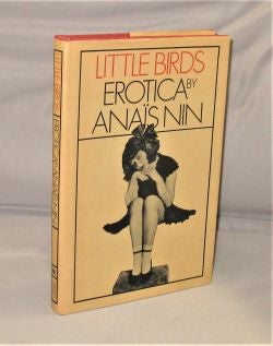 Item #28041 Little Birds--Erotica. Erotica, Anais Nin