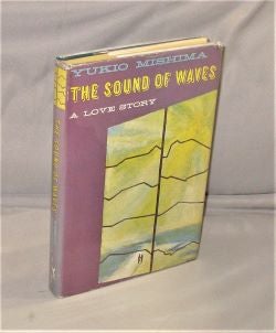 Item #28054 The Sound of the Waves. A Love Story. Japanese Literature, Yukio Mishima