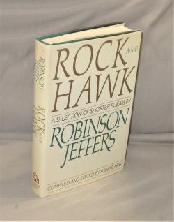 Item #28063 Rock and Hawk. A Selection of Shorter Poems. Poetry, Robinson Jeffers
