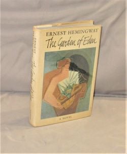 Item #28110 The Garden of Eden. Ernest Hemingway.