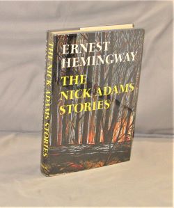 Item #28111 The Nick Adams Stories. Ernest Hemingway