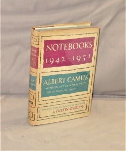 Item #28112 Notebooks 1942-1951. Translated by Justin O'Brien. Albert Camus