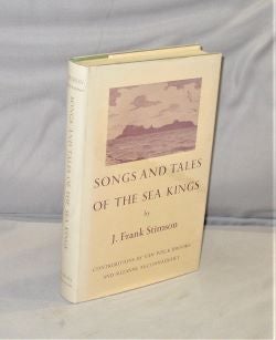 Item #28122 Songs and Tales of the Sea Kings. Contributions by Van Wyck Brooks and Suzanne McConnaughey. Polynesia, J. Frank Stimson.