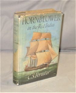 Item #28131 Hornblower in the West Indies. Nautical Fiction, C. S. Forester