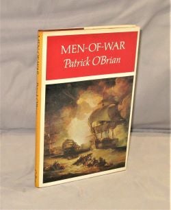 Item #28148 Men-of-War. Life in Nelson's Navy. Patrick O'Brian