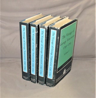 Item #28155 The Voyage of George Vancouver 1791-1795. 4 Volumes Complete. Edited for the Hakluyt...