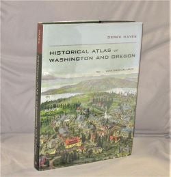 Item #28184 Historical Atlas of Washington and Oregon with Original Maps. Pacific Northwest Maps,...